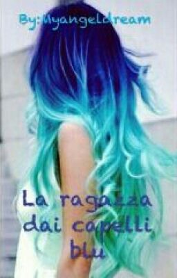 La Ragazza dai Capelli Blu