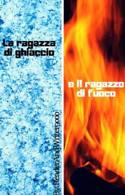 La ragazza di ghiaccio e il ragazzo di fuoco