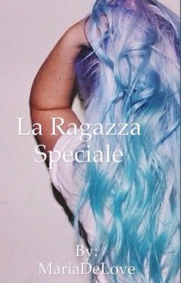 La Ragazza Speciale