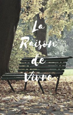 La raison de vivre