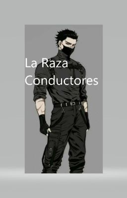 La raza conductores