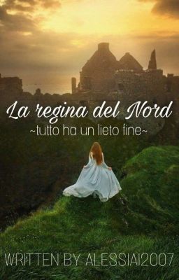 La Regina del Nord ~tutto ha un lieto fine~