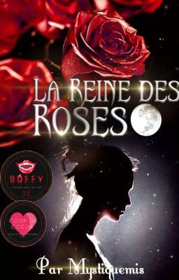 La reine des roses