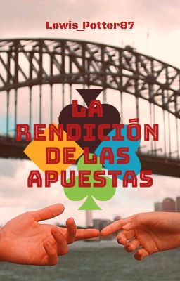 La rendición de las apuestas [Apuestas, apuestas y más apuestas 2]