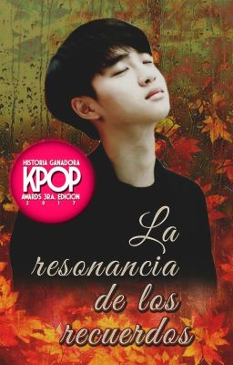 🍁La resonancia de los recuerdos 🍂 KaiSoo 🍂 Oneshot / #KpopAwards2017