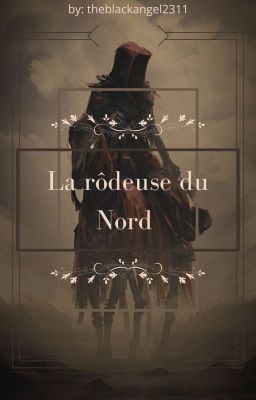 La Rôdeuse Du Nord : messagère de l'ombre