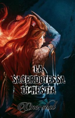 La sacerdotessa di Hestia - One-shot