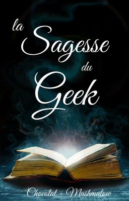 la Sagesse du Geek