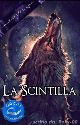 La Scintilla #Wattys2018 [COMPLETA]