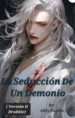 La Seducción de Un Demonio ( Versión II Drabble)