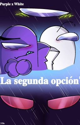 《♡La segunda Opción♡》