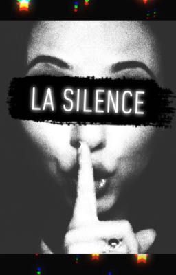 La silence