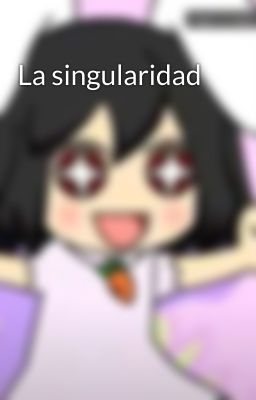 La singularidad