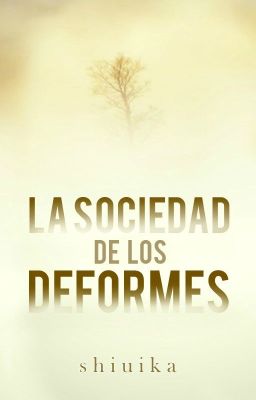 La sociedad de los deformes