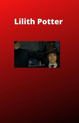 la storia di Lilith Potter primo anno IN PAUSA