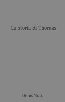 La storia di Thomas