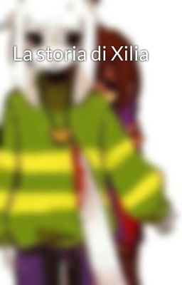 La storia di Xilia 