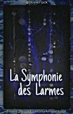 La Symphonie des Larmes