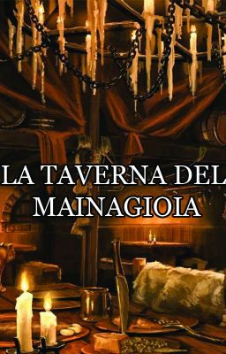 La taverna del Mainagioia