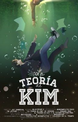 LA TEORÍA DE KIM. «Wattpad version» (Tomo 1 y 2  de OC juntos) 