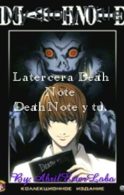  La tercer Death Note (Death Note y tu)