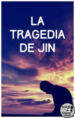 La tragedia de Jin