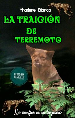 La Traición De Terremoto 