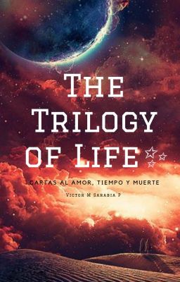 La trilogía de la vida-Trilogy Of Life ✨