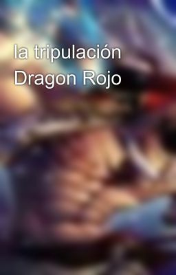 la tripulación Dragon Rojo 