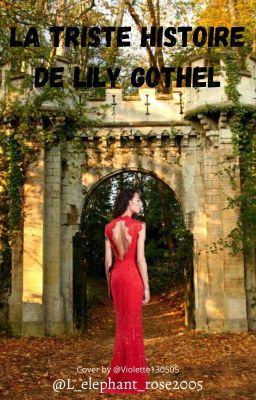 La triste histoire de Lily Gothel