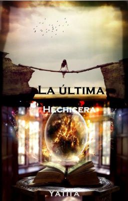 La última hechicera