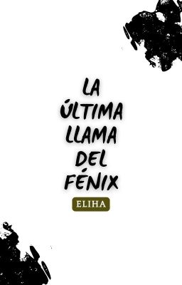 La última llama del fénix