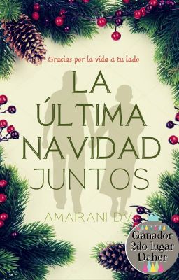 La última navidad juntos ✔