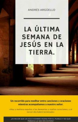 La última semana de Jesús