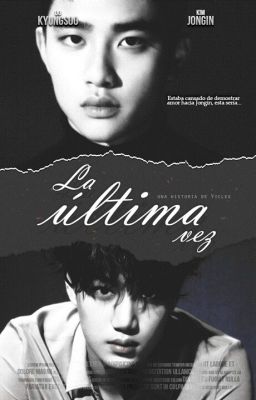 La última vez { KAISOO/Taekai}Oneshot