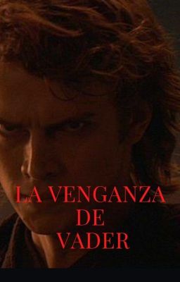 La venganza de Vader