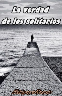 La verdad de los solitarios