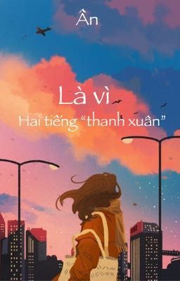 Là vì hai tiếng 