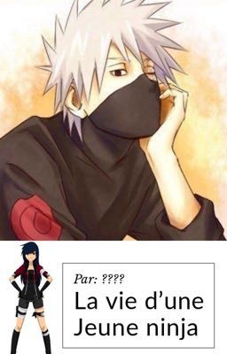 La vie d'une jeune ninja