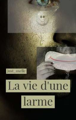 La vie d'une larme