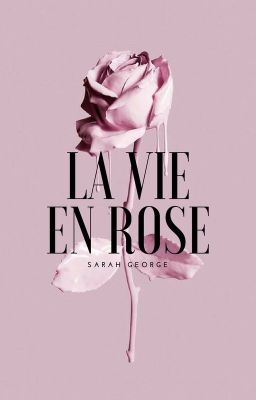 La Vie en Rose