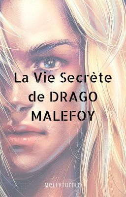 La vie secrète de Drago Malefoy