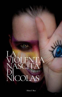 LA VIOLENTA NASCITA DI NICOLAS