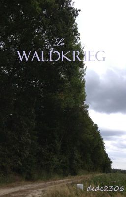 La Waldkrieg