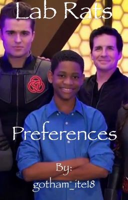 Lab Rats Preferences/Imagines