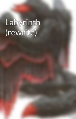 Labyrinth (rewrite)