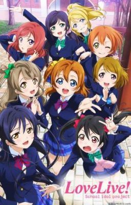 Lạc đến thế giới Love Live! School Idol