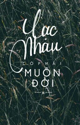 Lạc Nhau Có Phải Muôn Đời 