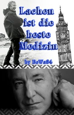 Lachen ist die beste Medizin (Alan Rickman FF)