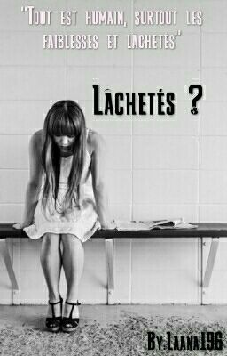 Lâchetés ?